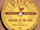 78rpm – Rufus Thomas – Walking In The Rain – Sun 181