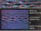 JOHNNY GRIFFIN & MATTHEW GEE-LP- SOUL GROOVE- ORG. ATLANTIC-STEREO- 1962