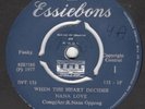 NANA LOVE When The Heart Decides / Give Me The Chance ghana AFRO FUNK 45 LISTEN