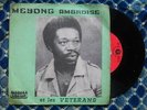 ? CAMEROON 7' MEYONG & LES VETERANS MESMERIC AFRO DIZZY BIKUTSI SOUKOUSS TRANCE