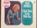 Dusty Springfield: Stay Awhile-I Only Want To Be With You 12