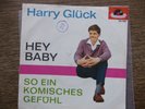 Harry Glück: Hey Baby  MIT BILDHÜLLE