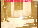 FRANÇOIS DE ROUBAIX  LA GUERRE D’ALGÉRIE  2XLP SARAVAH  SH 10 037/10 038