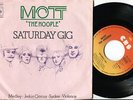 MOTT THE HOOPLE - Saturday Gig 45 UK 1974 GLAM ROCK * GERMAN PS 7