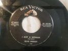 Elvis Presley   I GOT A WOMAN / I'M COUNTING ON YOU.  45 Record RCA