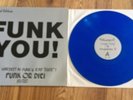 FUNK YOU, LIMITED EDITION, FUNK OR DIE, 83/232, BLUE VINYL, FIRST PRESS