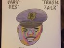 Wavves / Trash Talk 7