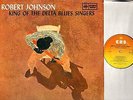 ROBERT JOHNSON king of the delta blues singers LP EX+/EX- BPG 62456 uk cbs 1980s
