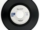 MIGUEL MARTIN Solo Por Ti / Amor Entre Tres 45 SENCILLO Very Rare 1991