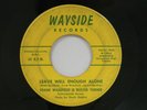 F.Wakefield Buster Turner 45 WELL ENOUGH ALONE / YOU'RE THE 1   VG to VG+ MI c+w