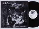BELAIR Relax, You're Soaking In It BELBY WETTERMAN LP NM w/promo letter