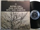 JOHN COLTRANE / TADD DAMERON - mating call  PRESTIGE 7247 203 S BERGENFIELD VG++