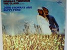 Rare Folk LP - John Stewart & Buffy Ford - Signals Through The Glass - SEALED