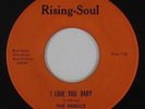 Northern/Sweet Soul 45 - Fidelics - I Love You Baby - Rising-Soul - VG+ mp3