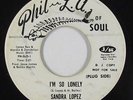 Northern Soul 45 - Sandra Lopez - I'm So Lonely - Phil-L.A. Of Soul - mp3