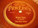 JAZZ RED HEADS Brown Sugar / Alabama Stomp PERFECT 14708