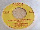 The Hesitations - Is This The Way To Treat A Girl - GWP 504 -  Rare