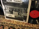 KASHMERE STAGE BAND LP OUR THING INSANELY RARE SOUL FUNK JAZZ OG HTX SHRINK