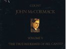count JOHN McCORMACK volume V The True Redeemer Of Bel Canto - 2 LP Pearl SEALED
