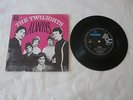 1st Edition 45 RPM EP Vinyl Music Records 7” The Twilights  “Always”