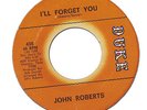 JOHN ROBERTS - I'LL FORGET YOU - DUKE - VG+ LISTEN
