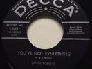 ROCKABILLY Lance Roberts YOU'VE GOT EVERYTHING Decca 45 rare Canadian pressing