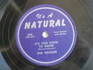1st Rock 'N Roll Record The Orioles It's Too Soon To Know '48 Natural Label
