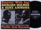 RICHARD HOLMES & GENE AMMONS Groovin' With Jug PACIFIC JAZZ LP mono
