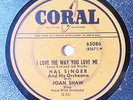 HAL SINGER & JOAN SHAW I Love The Way You Love Me/Lonesome And Blue CORAL 65086