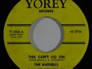 Northern Soul 45 MARVELLS This Can't Go On/Dizzy Jones Birdland on Yorey VG++