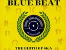 Various The History Of Blue Beat - The Birth Of Ska BB26 - BB50 : The A Sides -