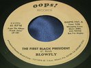 Rare on 45:-  Blowfly - The First Black President & Gimme That Old 69