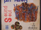 PAT HENRY Y LOS DIABLOS: Sound Soul LP (Chile, paper cover, light cover stainin