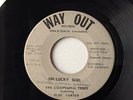 The Exceptional Three - Un Lucky Girl - (Way Out )