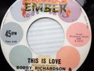 Bobby Richardson & Creations POPCORN SOUL 45 THIS IS LOVE NOBODY LOVES ME DM685