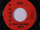 ROSCOE WEATHERS: Echoes / Rice & Rum 45 Hear  (1