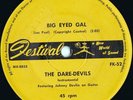 Dare-Devils Rare OZ 45 Big eyed Gal VG+ 61 Festival FK52 Johnny Devlin Inst Rock