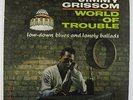 Jimmy Grissom - World Of Trouble LP - Argo DG PROMO