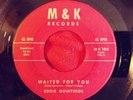 Rare Chicano Soul Eddie Quinteros Waited For You 45 RPM Recorded Daly City, CA