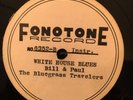 Fonotone 6352 Bill & Paul Bluegrass Travelers  WHITE HOUSE BLUES  78 rpm N-