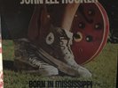 John Lee Hooker Born In Mississippi Raised Up In Tennessee 1973 VG+/VG+ (Jo)