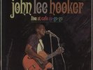 John Lee Hooker vinyl LP album record Live At Cafe Au Go-Go UK CLP3612
