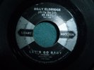 BILLY ELDRIDGE lets go baby / my blue tears 45 ROCKABILLY UNART 1950s