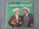 BOB WILLS / TOMMY DUNCAN & The Texas Playboys   TOGETHER AGAIN  VINYL RECORD LP