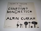 ALVIN CURRAN Canti E Vedute Del Giardino Magnetico LP rare original Ananda