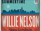Willie Nelson : Summertime: Willie Nelson Sings Gershwin LP