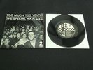THE SPECIAL A.K.A. TOO MUCH TOO YOUNG 1980 UK PRESS 5 TRACK 7