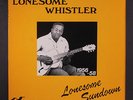 LONESOME SUNDOWN: Lonesome Whistler LP (UK) Blues & R&B