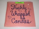 FRESHLY WRAPPED CANDIES Grazing Amongst While Pretending To Be LP rare