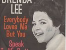 7 45 Brenda Lee - Everybody Loves Me But You RARE Single Brunswick GER